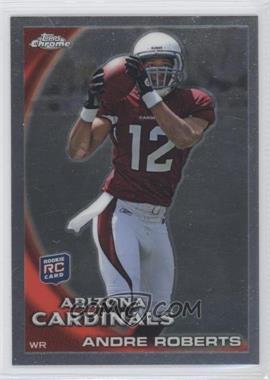 2010 Topps Chrome - [Base] #C47 - Andre Roberts