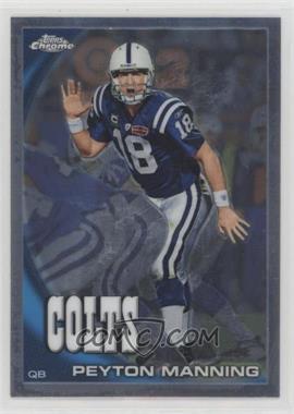 2010 Topps Chrome - [Base] #C50 - Peyton Manning