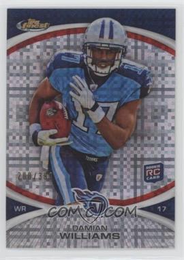 2010 Topps Finest - [Base] - X-Fractor #41 - Damian Williams /399