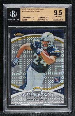 2010 Topps Finest - [Base] - X-Fractor #53 - Ryan Mathews /399 [BGS 9.5 GEM MINT]