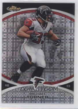 2010 Topps Finest - [Base] - X-Fractor #78 - Michael Turner /399