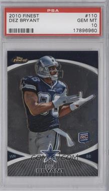 2010 Topps Finest - [Base] #110 - Dez Bryant [PSA 10 GEM MT]