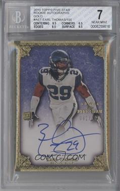 2010 Topps Five Star - Futures Autographs #A-ET - Earl Thomas /100 [BGS 7 NEAR MINT]