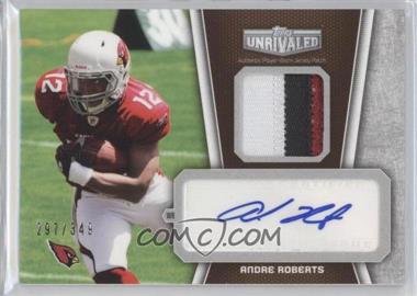 2010 Topps Unrivaled - Autograph Patch Relics #UAP-AR - Andre Roberts /349