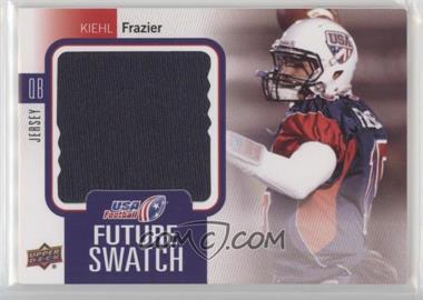 2011-12 Upper Deck USA Football - Box Set [Base] - Future Swatch Jersey #FS-12 - Kiehl Frazier [Noted]