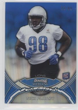 2011 Bowman Sterling - [Base] - Blue Refractor #4 - Nick Fairley /99