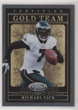 2011 Certified - Gold Team #2 - Michael Vick /999