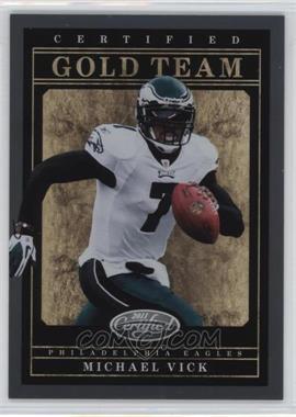2011 Certified - Gold Team #2 - Michael Vick /999