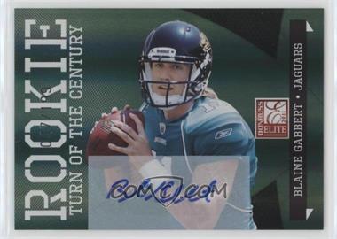 2011 Donruss Elite - [Base] - Turn of the Century Signatures #111 - Rookie - Blaine Gabbert /199