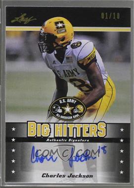 2011 Leaf U.S. Army All-American Bowl - Big Hitters Autographs - Black #BH-CJ1 - Charles Jackson /10 [Noted]