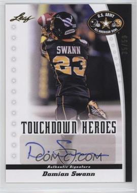 2011 Leaf U.S. Army All-American Bowl - Touchdown Heroes #TD-DS1 - Damian Swann /50