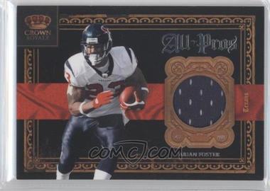 2011 Panini Crown Royale - All-Pros - Materials #1 - Arian Foster /99