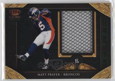 2011 Panini Crown Royale - Net Fusion #19 - Matt Prater