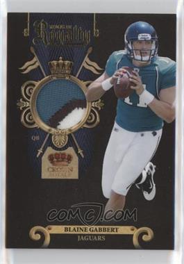 2011 Panini Crown Royale - Rookie Royalty - Materials Prime #24 - Blaine Gabbert /50