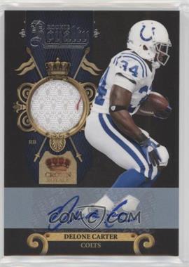 2011 Panini Crown Royale - Rookie Royalty - Materials Signatures #17 - Delone Carter /100