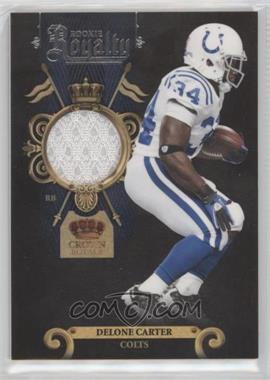 2011 Panini Crown Royale - Rookie Royalty - Materials #17 - Delone Carter /299