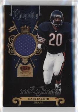 2011 Panini Crown Royale - Royalty - Materials #12 - Mark Carrier /299