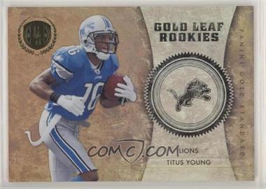 2011 Panini Gold Standard - Gold Leaf Rookies #15 - Titus Young /299