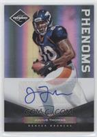 Phenoms - Julius Thomas #/199