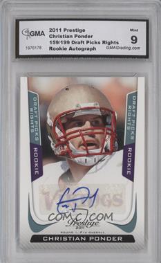 2011 Panini Prestige - [Base] - Draft Picks Rights Signatures #219 - Christian Ponder /199 [Encased]