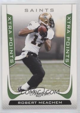 2011 Panini Prestige - [Base] - Xtra Points Green #127 - Robert Meachem /25