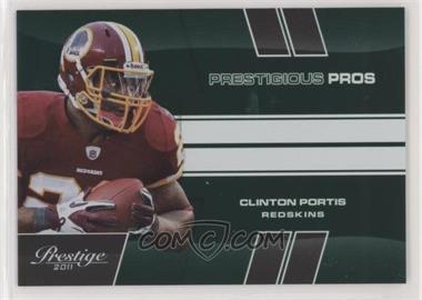 2011 Panini Prestige - Prestigious Pros - Green #12 - Clinton Portis /250