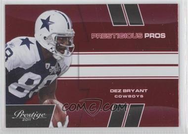 2011 Panini Prestige - Prestigious Pros - Red #21 - Dez Bryant