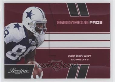 2011 Panini Prestige - Prestigious Pros - Red #21 - Dez Bryant