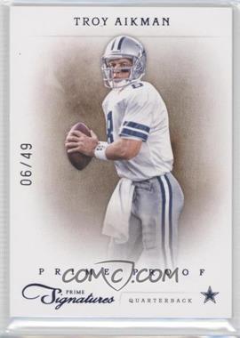 2011 Panini Prime Signatures - [Base] - Prime Proof Blue #169 - Troy Aikman /49