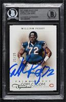 William Perry [BAS BGS Authentic] #/25