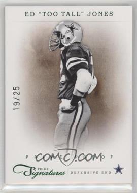 2011 Panini Prime Signatures - [Base] - Prime Proof Green #58 - Ed "Too Tall" Jones /25