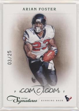 2011 Panini Prime Signatures - [Base] - Prime Proof Green #7 - Arian Foster /25