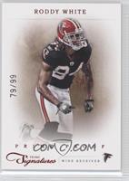 Roddy White #/99