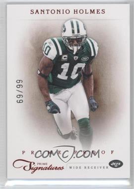 2011 Panini Prime Signatures - [Base] - Prime Proof Red #156 - Santonio Holmes /99