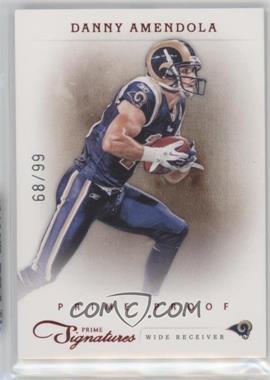 2011 Panini Prime Signatures - [Base] - Prime Proof Red #40 - Danny Amendola /99