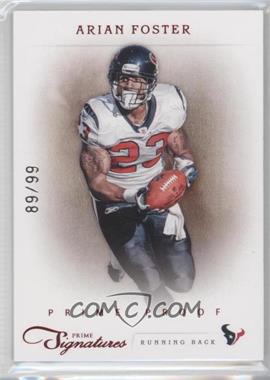 2011 Panini Prime Signatures - [Base] - Prime Proof Red #7 - Arian Foster /99