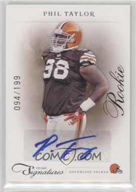 2011 Panini Prime Signatures - [Base] - Silver Signatures #205 - Rookie - Phil Taylor /199