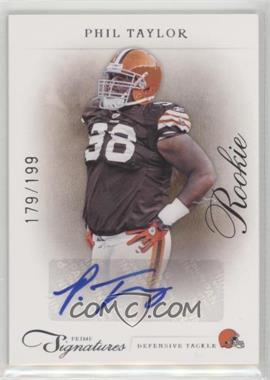 2011 Panini Prime Signatures - [Base] - Silver Signatures #205 - Rookie - Phil Taylor /199