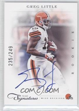 2011 Panini Prime Signatures - [Base] - Silver Signatures #239 - Rookie RPS - Greg Little /249