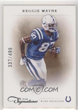 2011 Panini Prime Signatures - [Base] #144 - Reggie Wayne /499