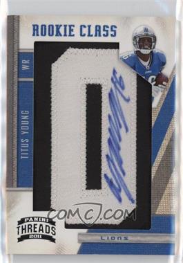 2011 Panini Threads - [Base] #282 - Rookie Class - Titus Young /480
