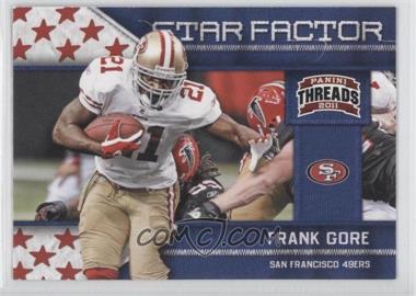 2011 Panini Threads - Star Factor #11 - Frank Gore