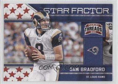 2011 Panini Threads - Star Factor #23 - Sam Bradford