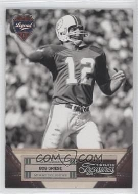 2011 Panini Timeless Treasures - [Base] - Silver #102 - Legend - Bob Griese /99