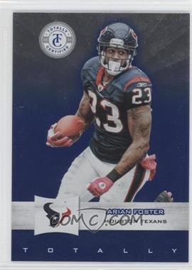 2011 Panini Totally Certified - [Base] - Totally Blue #28 - Arian Foster /50