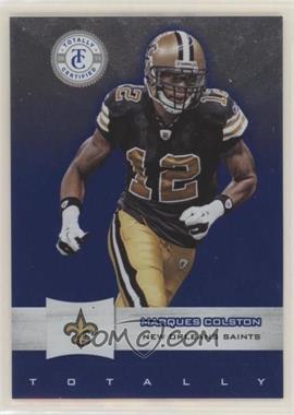 2011 Panini Totally Certified - [Base] - Totally Blue #78 - Marques Colston /50