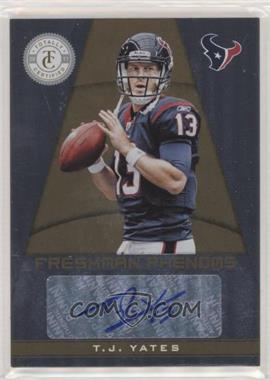 2011 Panini Totally Certified - [Base] - Totally Gold #186 - Freshman Phenoms - T.J. Yates /25