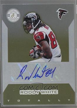 2011 Panini Totally Certified - Signatures - Totally Gold #RWH - Roddy White /15 [Noted]