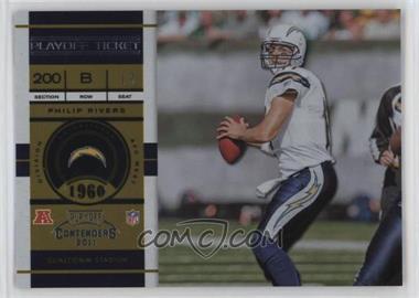 2011 Playoff Contenders - [Base] - Playoff Ticket #49 - Philip Rivers /99