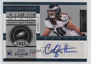 2011 Playoff Contenders - [Base] #117 - Rookie Ticket - Casey Matthews [Good to VG‑EX]